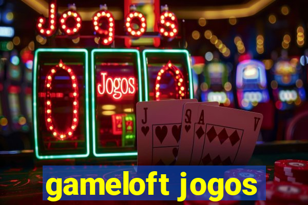 gameloft jogos